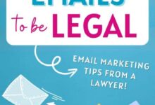 6 Things You Must Have in Your Emails to Be Legal ❘ Email Marketing Tips