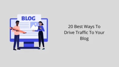 20 Best Ways To Drive Traffic To Your Blog In 2025 [Updated]