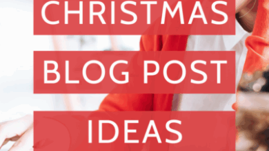 100+ Best Christmas Blog Post Ideas for Every Niche