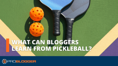 What Can Bloggers Learn from Pickleball?